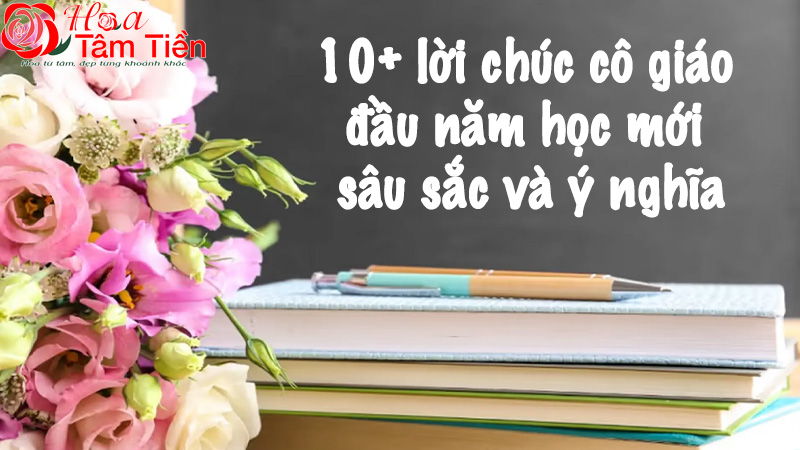 lời chúc cô giáo đầu năm học mới