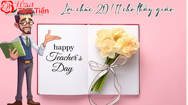 Hoa Tâm Tiền Lời chúc 20/11 ngắn gọn cho thầy