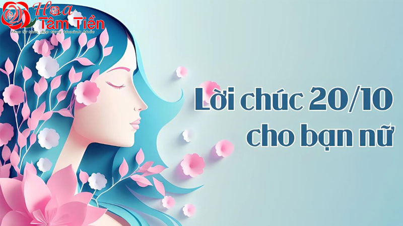 Lời chúc 20/10 cho bạn bè ngắn gọn, vui vẻ và ý nghĩa