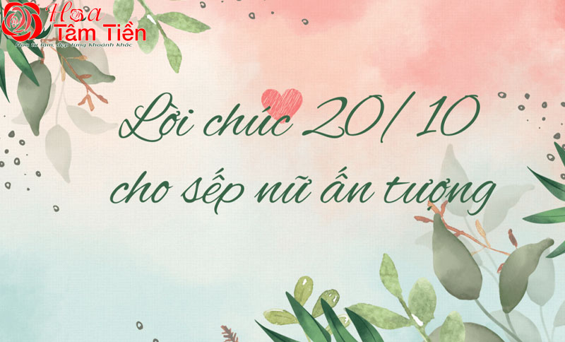 Lời chúc 20/10 cho sếp nữ trang trọng, khéo léo